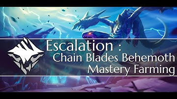 Escalation Behemoth Mastery Farming