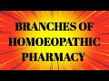 Branches of Homoeopathic pharmacy /proper pharmacy official pharmacy /Extemporanuos pharmacy galen 