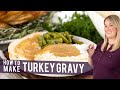 How to Make Easy Turkey Gravy