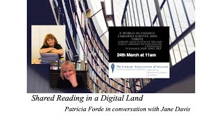 Shared Reading a Digital Land - Patricia Forde in conversation with Jane Davis