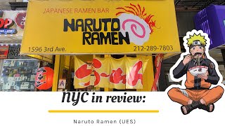 NYC in review | Naruto Ramen (Upper East Side) S1 E1