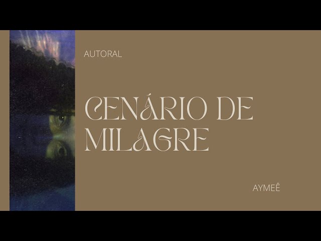 Cenário de Milagre - AYMEÊ (Autoral, Voz & Violão) class=