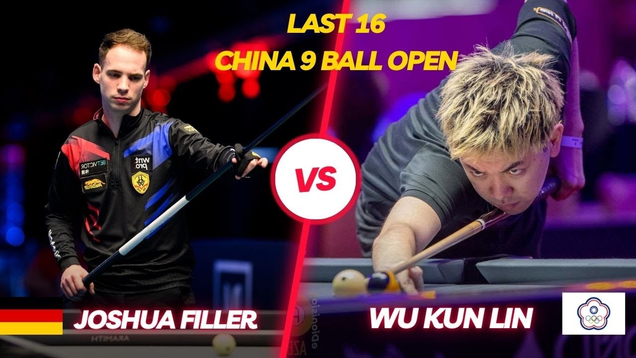 JOSHUA FILLER - WU KUN LIN  | CHINA 9 BALL OPEN 2025 | LAST 16
