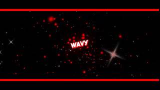 Intro for Wavy