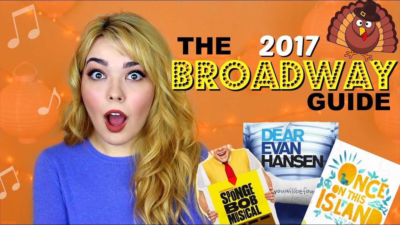 BROADWAY Guide to Macy's Thanksgiving Day Parade 2017 | EVAN HANSEN, SPONGEBOB, + MORE!