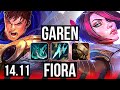 GAREN vs FIORA (TOP) | 10 solo kills, 1000+ games, 15/3/6, Godlike | EUW Grandmaster | 14.11