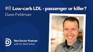 Diet Doctor Podcast #8 — Dave Feldman