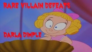 Rare Villain Defeats: Darla Dimple