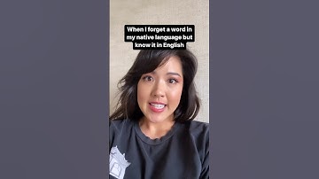 When I forget a word in my native language but remember it in English