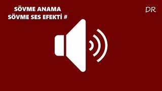 Sövme Anama Sövme [Kuzey Güney] - Ses Efekti (HD) / Sound Effects 2921 Resimi