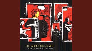 Video thumbnail of "Klaktonclown - veuillez ne pas (Live)"