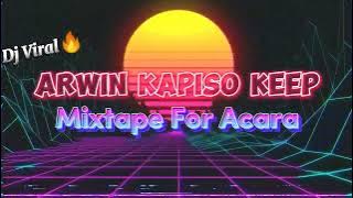 DJ VIRAL ARWIN KAPISO MIXTAPE TOP KEEP NEW 2024🔥