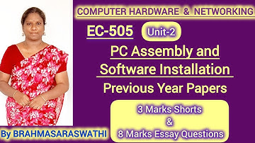 PC ASSEMBLY& SOFTWARE Installation |previous year papers important questions| unit-2|EC-505|3,8marks