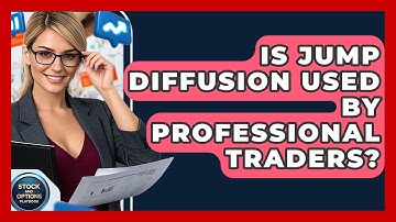 Is Jump Diffusion Used By Professional Traders? | Stock and Options Playbook