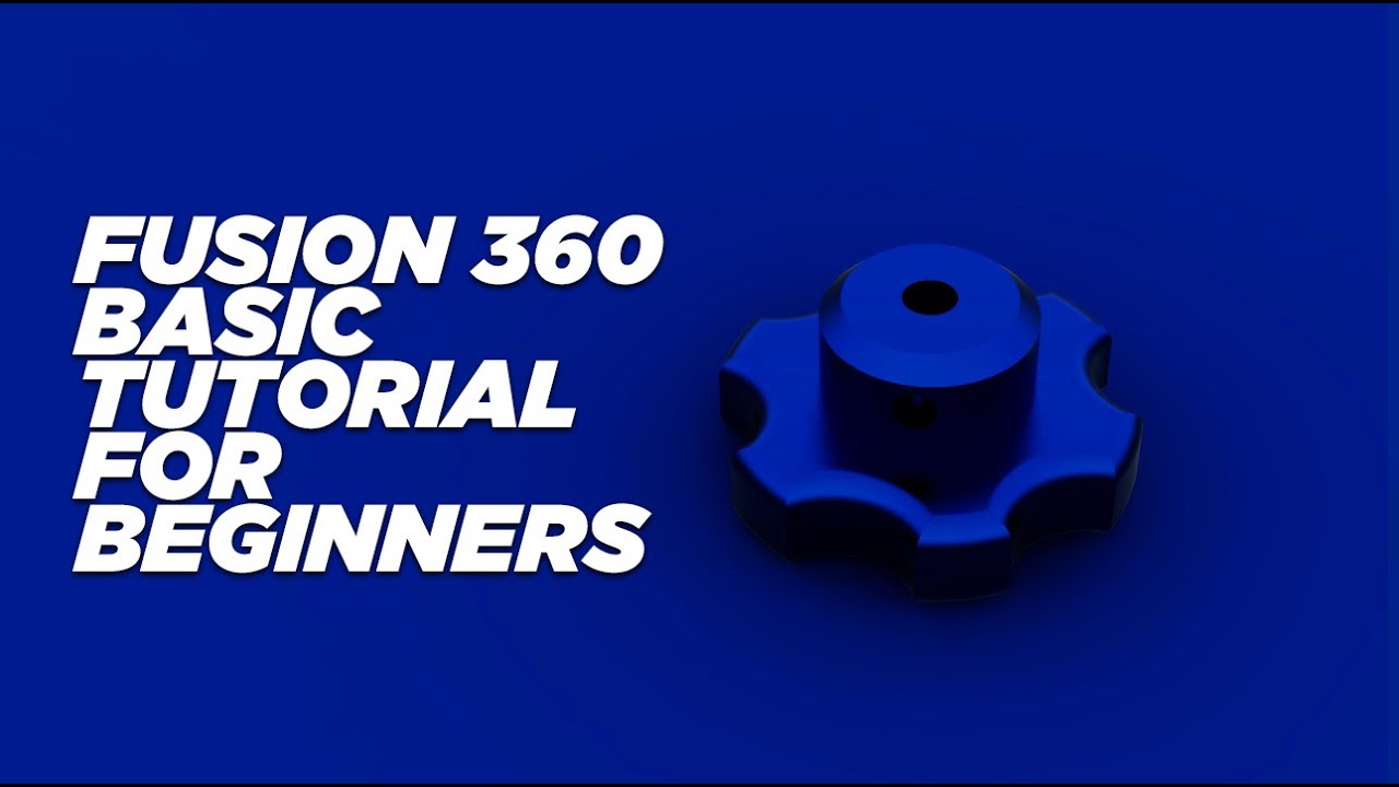 fusion 360 cad tutorial beginner