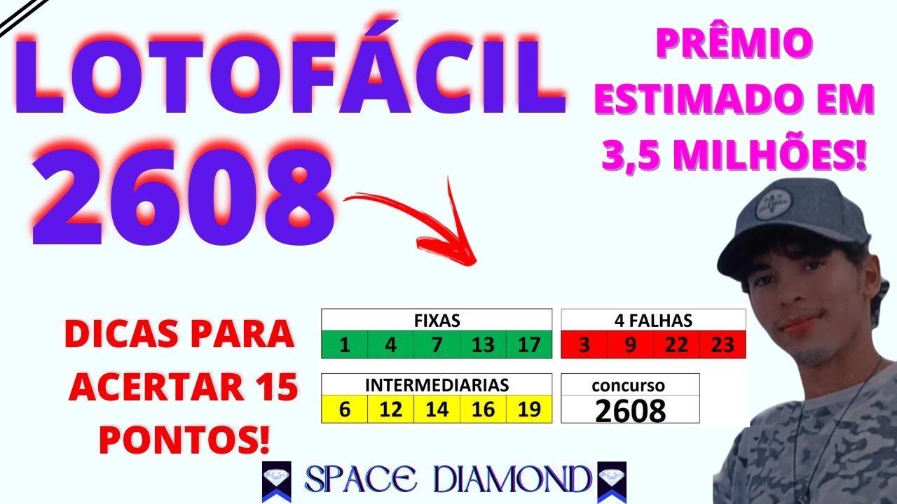 Lotofácil 2608, dicas e palpites, sugestões de 10 dezenas para fixar e tendências, concurso 2608!