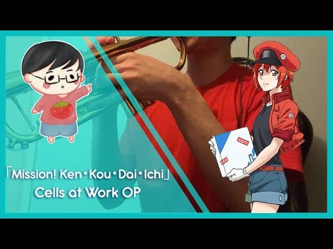 Ost Hataraku Saibou Op 1 - Mission! Ken Kou Dai Ichi! (cover