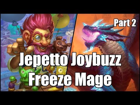 [Hearthstone] Jepetto Joybuzz Freeze Mage (Part 2)