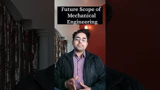 🔥What is the future scope of mechanical engineering?|Engineers Power |#shorts