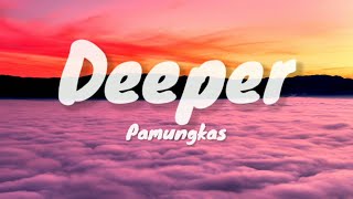 Pamungkas - Deeper | Lyric Video