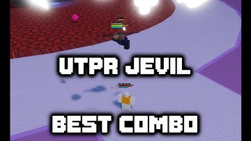UTPR - JEVIL best combo