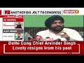 Delhi Cong Chief, Arvinder Singh Lovely Resigns From His Post | Big Jolt to Congress | NewsX