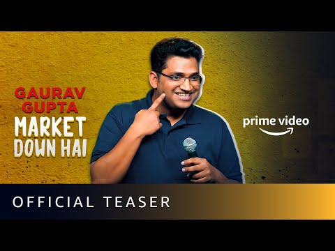 Gaurav Gupta - Market Down Hai - Official Teaser | Stand-Up Comedy | Amazon Funnies