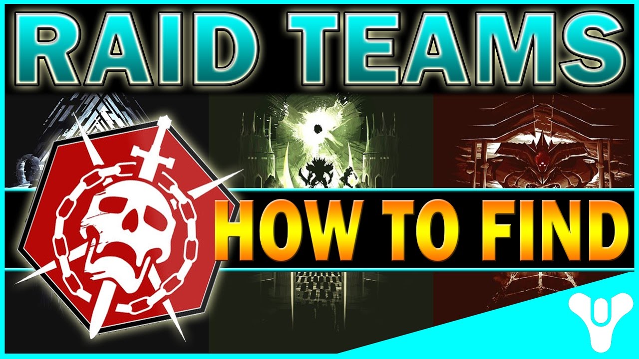 Destiny HOW TO FIND RAID TEAMS! Guide To Good Teams (HOW TO CREATE