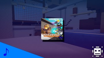 Build And Shoot (Modo de juego, 1.10.34) - Tema musical - Blockman GO OST