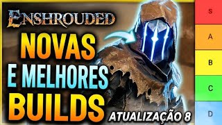 Enshrouded - NOVO TOP 5 DAS MELHORES BUILDS após a Atualização 8!