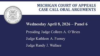 MCOA Oral Arguments April 8, 2026 - Panel 6