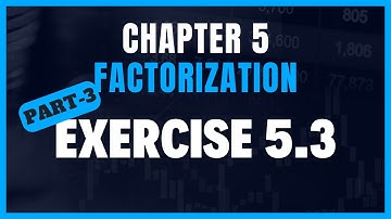 Factorization (Chapter 5) Exercise 5.3 (PART 3) | Class 9 Mathematics