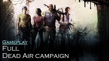 LEFT 4 DEAD 2 Gameplay Walkthrough - DEAD AIR CAMPAIGN [ PC 4K 60FPS ] No Commentary