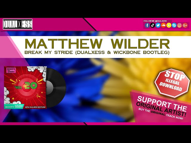 Matthew Wilder - Break My Stride  (DualXess u0026 DJ Wickbone Bootleg) class=