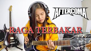 RAGA TERBAKAR - AFTERCOMA ( GUITAR PLAYTROUGH by RISSA GEEZ )