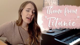 Video thumbnail of "My Heart Will Go On (Theme from "Titanic") - Celine Dion (cover by Bailey Pelkman)"