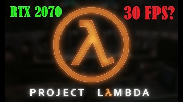 Half-Life: Project Lambda 2019 I Unreal Engine 4 I How it works on RTX 2070
