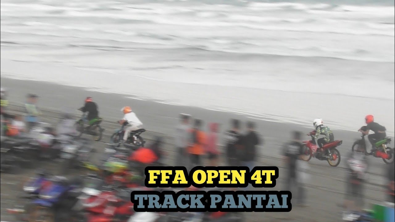 FFA OPEN 4T TRACK PANTAI LATBER 2024 - YouTube