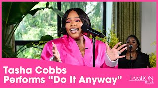 Tasha Cobbs Leonard  Performs “Do It Anyway” at Our Mother’s Day Special Resimi