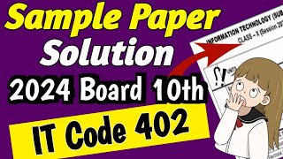 Official SQP Solution 2024 Class 10 IT code 402| CBSE Sample paper solution 2024 Board exam screenshot 2