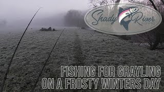 Fly Fishing for Grayling on a Frosty winters day!