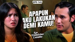 PENGORBANAN😥Devan Rela Melakukan Apapun Demi Alya🙂| KAU DITAKDIRKAN UNTUKKU | EPS.145 (3/3)