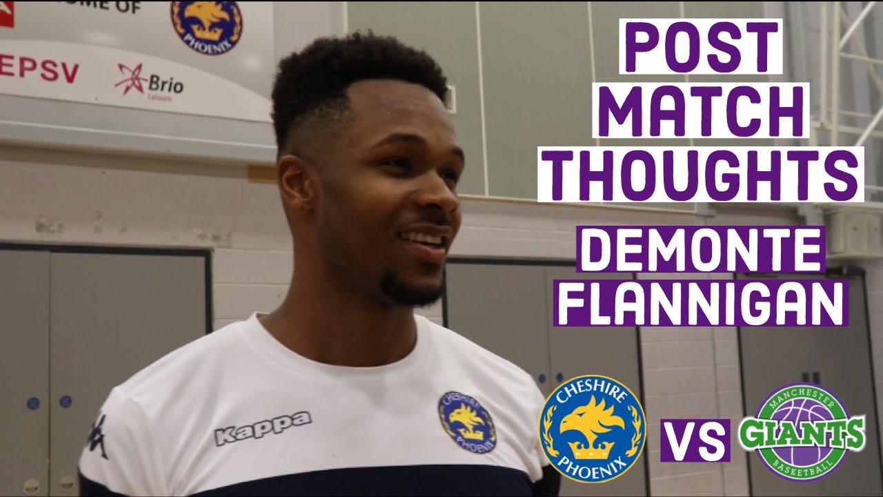 Post Match Thoughts: Demonte Flannigan vs Manchester Giants