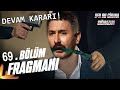 Ben Bu Cihana Sığmazam 69. Bölüm Fragmanı