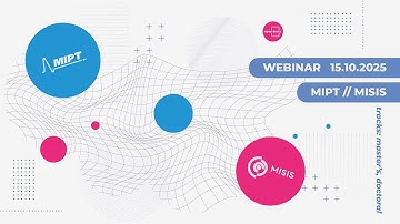 Webinar 15/10/2025. MIPT + MISIS: master