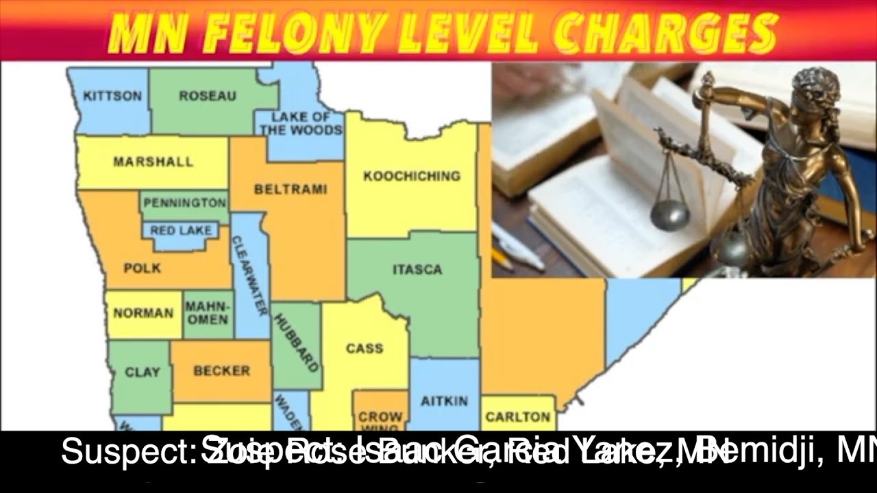 Recent Felony Level Charges Across Northwest Minnesota