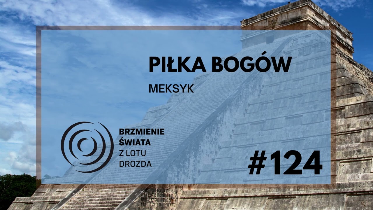 #124 - O Majach, piłkach i oddychających jaskiniach (gość: Przemysław Trześniowski)