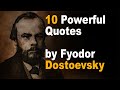 The 10 Powerful Quotes By Fyodor Dostoevsky |Wise Thoughts From World Famous Writers