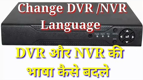 how to change DVR NVR Language