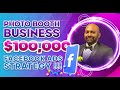 PHOTO BOOTH BUSINESS $100,000 FACEBOOK ADS STRATEGY !!!